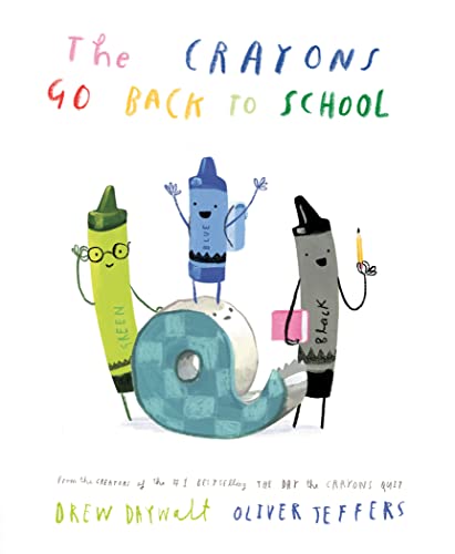 Book cover for: THE CRAYONS GO BACK TO SCHOOL