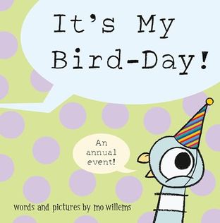 Book cover for: IT'S MY BIRD-DAY!