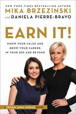 Book jacket graphic for: Earn it! : know your value and grow your career, in your 20s and beyond